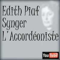 Edith Piaf synger L'Accordéoniste